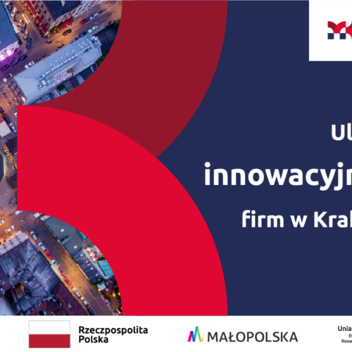 Nowe ulgi dla innowacyjnych firm w Krakowie i okolicznych gminach w 2022 roku.