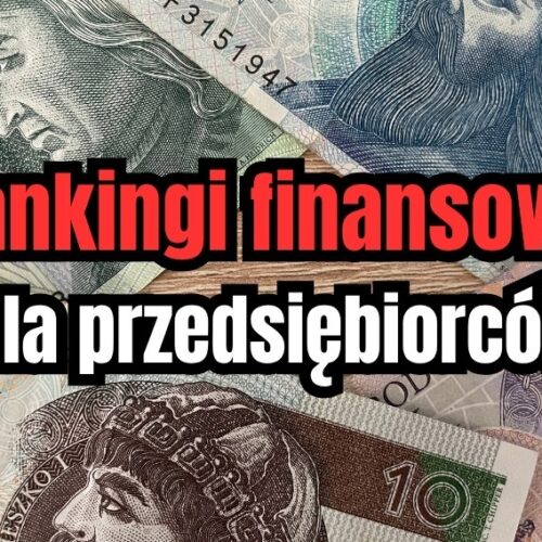 Najlepsze rankingi finansowe dla firm: TOP3 serwisów, które warto znać